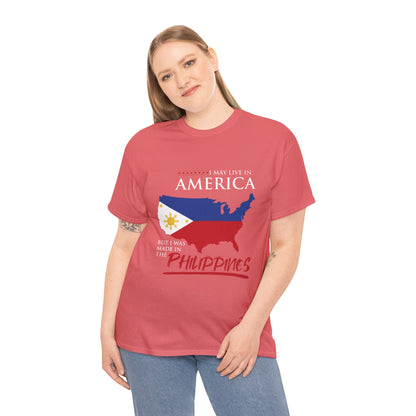 I may live in America but I was made in the Philippines (Gildan · 5000) Unisex Heavy Cotton Tee