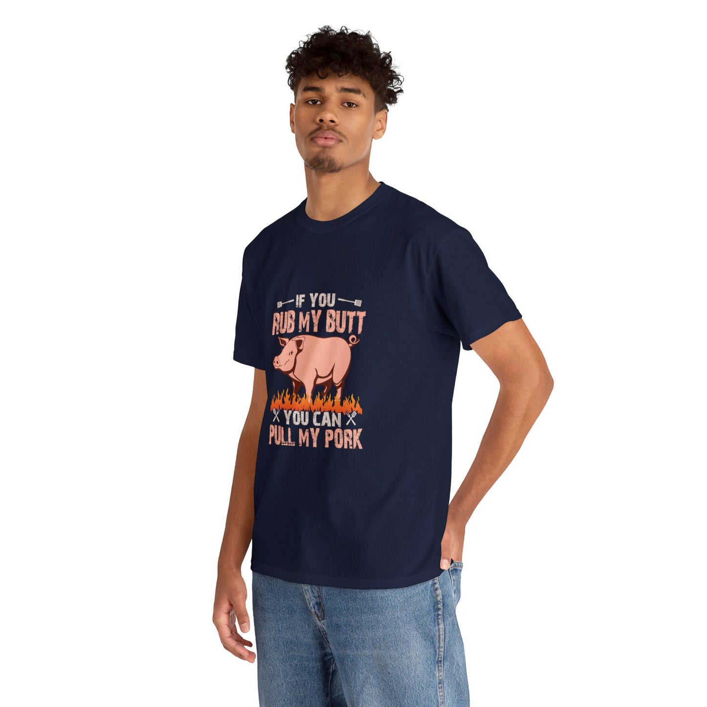 If you rub my butt 1 (Gildan · 5000) Unisex Heavy Cotton Tee