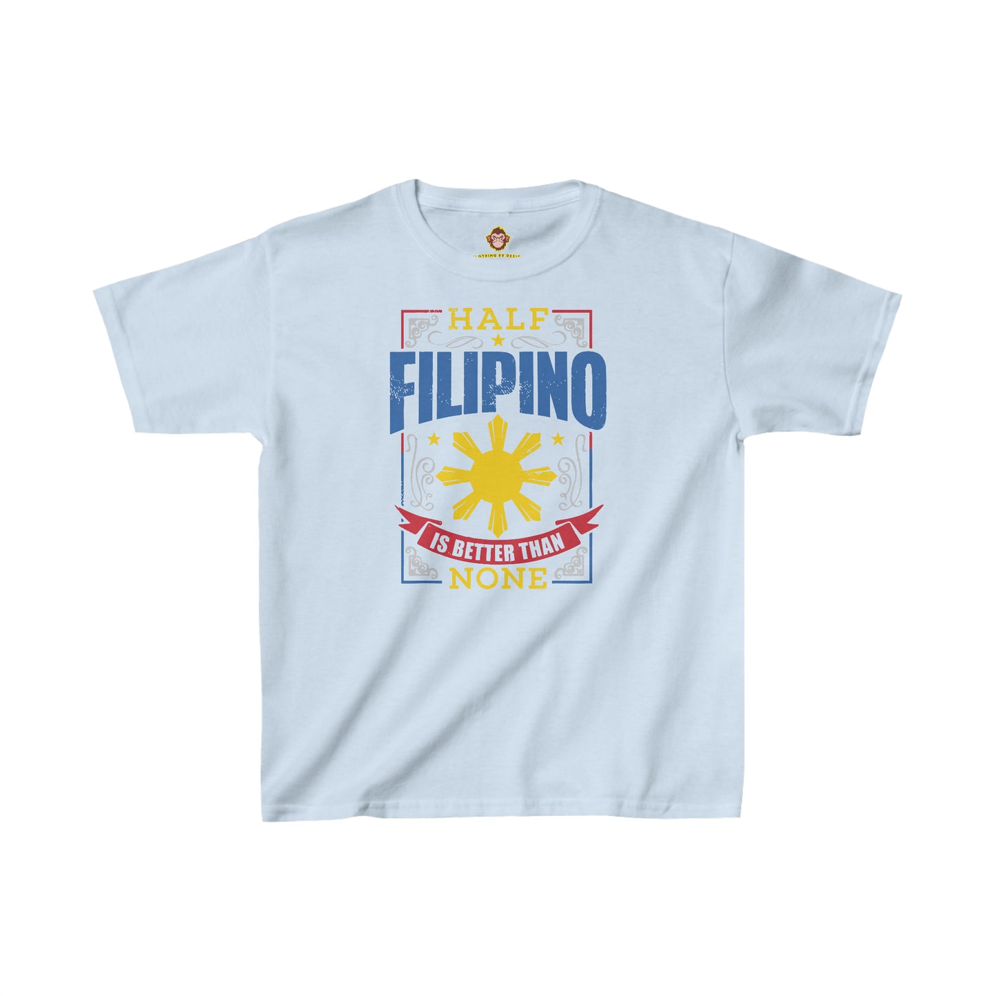 Half Filipino is better than none for Kids (Gildan · 5000B) Heavy Cotton™ Tee