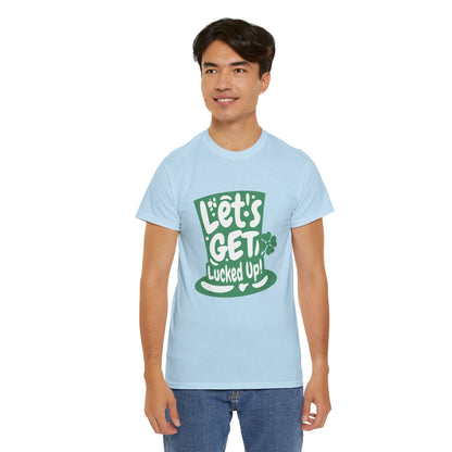 Let's get lucked up (Gildan · 5000) Unisex Heavy Cotton Tee