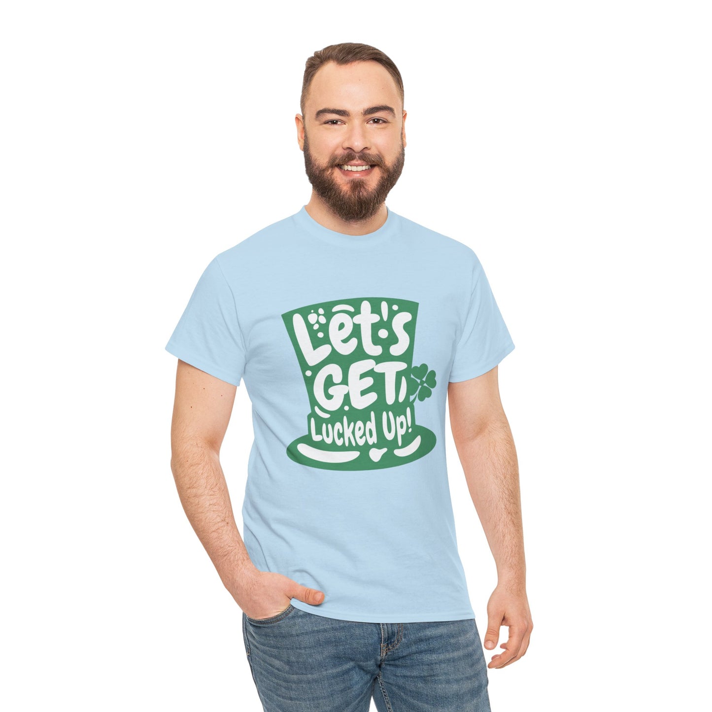 Let's get lucked up (Gildan · 5000) Unisex Heavy Cotton Tee