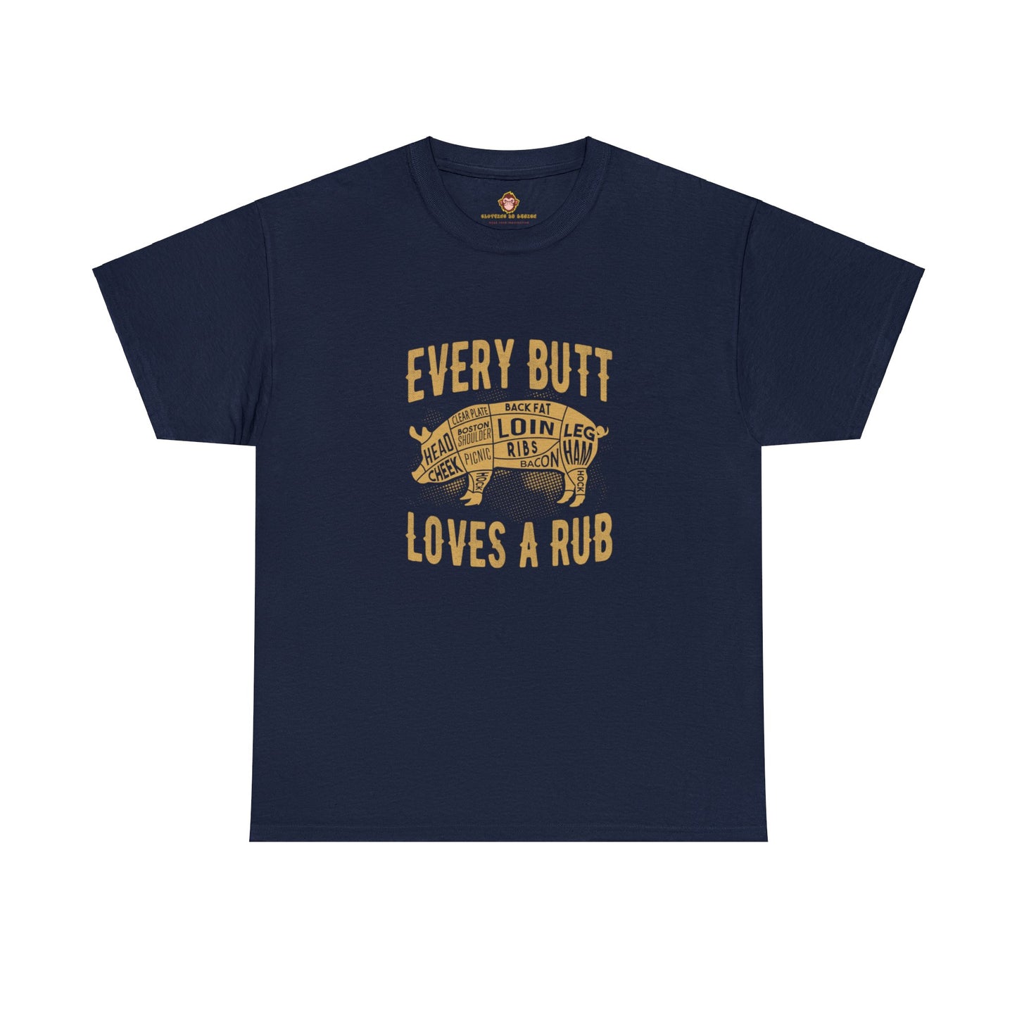 Every butt loves a rub 1 (Gildan · 5000) Unisex Heavy Cotton Tee