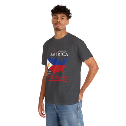 I may live in America but I was made in the Philippines (Gildan · 5000) Unisex Heavy Cotton Tee