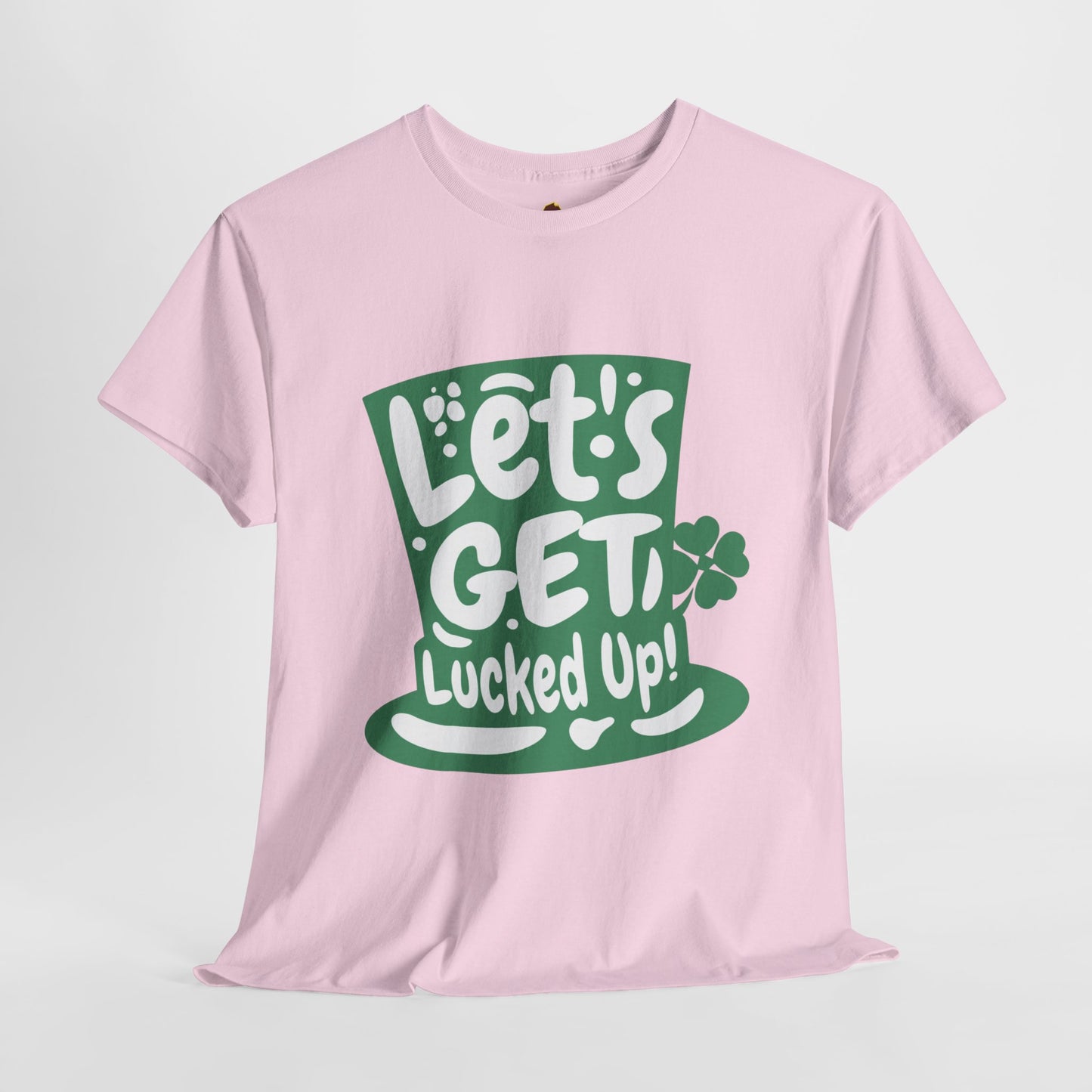 Let's get lucked up (Gildan · 5000) Unisex Heavy Cotton Tee