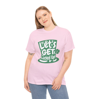 Let's get lucked up (Gildan · 5000) Unisex Heavy Cotton Tee