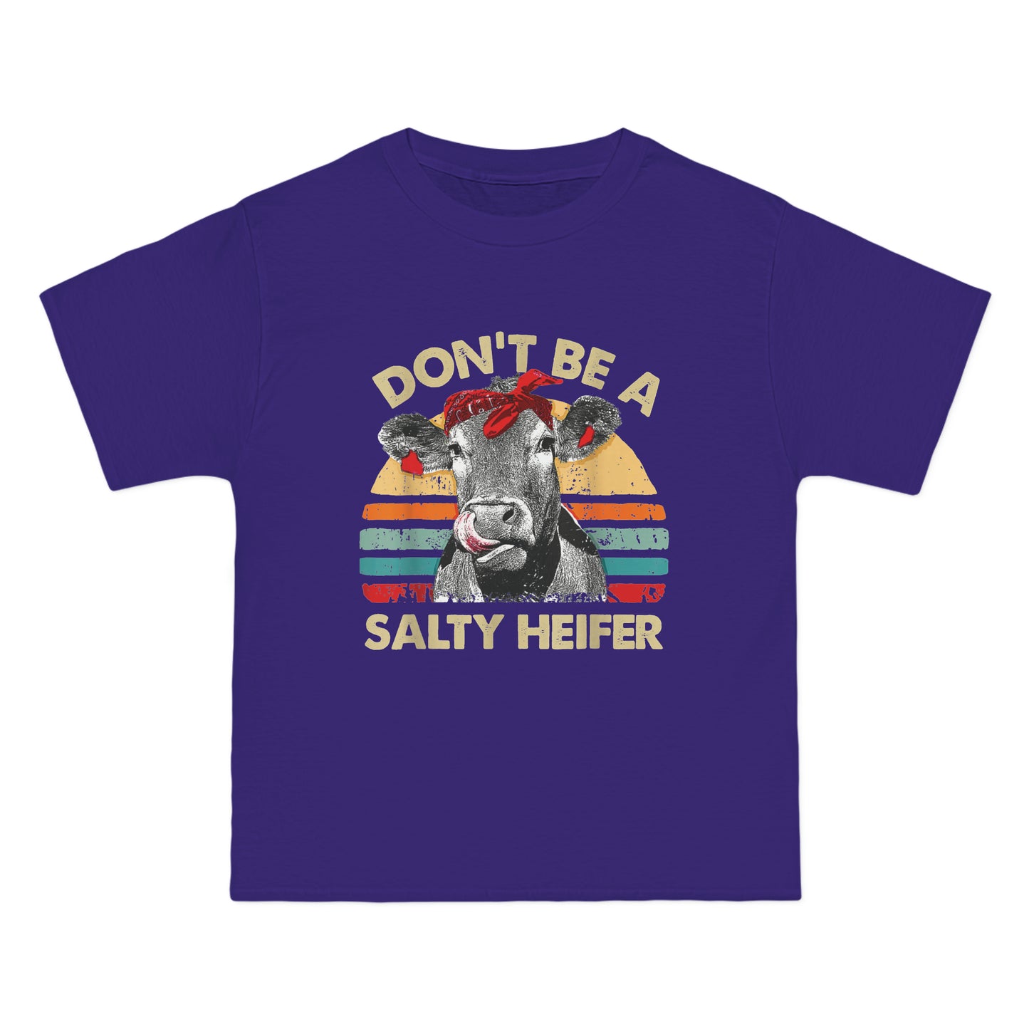 Don't Be a Salty Heifer Beefy-T® Short-Sleeve T-Shirt