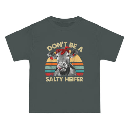 Don't Be a Salty Heifer Beefy-T® Short-Sleeve T-Shirt