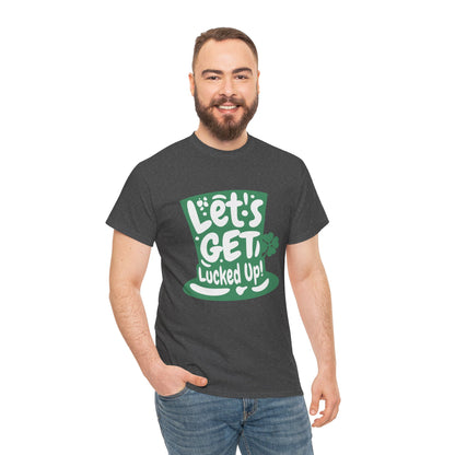 Let's get lucked up (Gildan · 5000) Unisex Heavy Cotton Tee