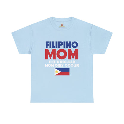 Filipino mom like a regular mom only cooler (Gildan · 5000) Unisex Heavy Cotton Tee