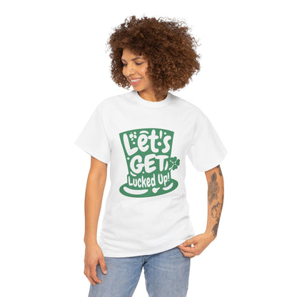 Let's get lucked up (Gildan · 5000) Unisex Heavy Cotton Tee