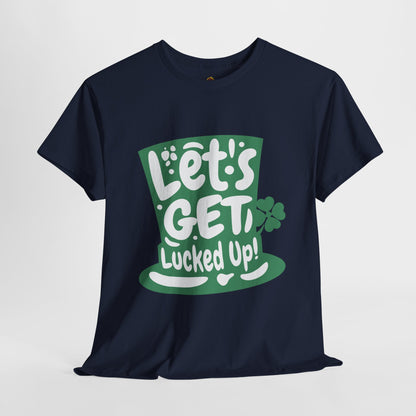 Let's get lucked up (Gildan · 5000) Unisex Heavy Cotton Tee