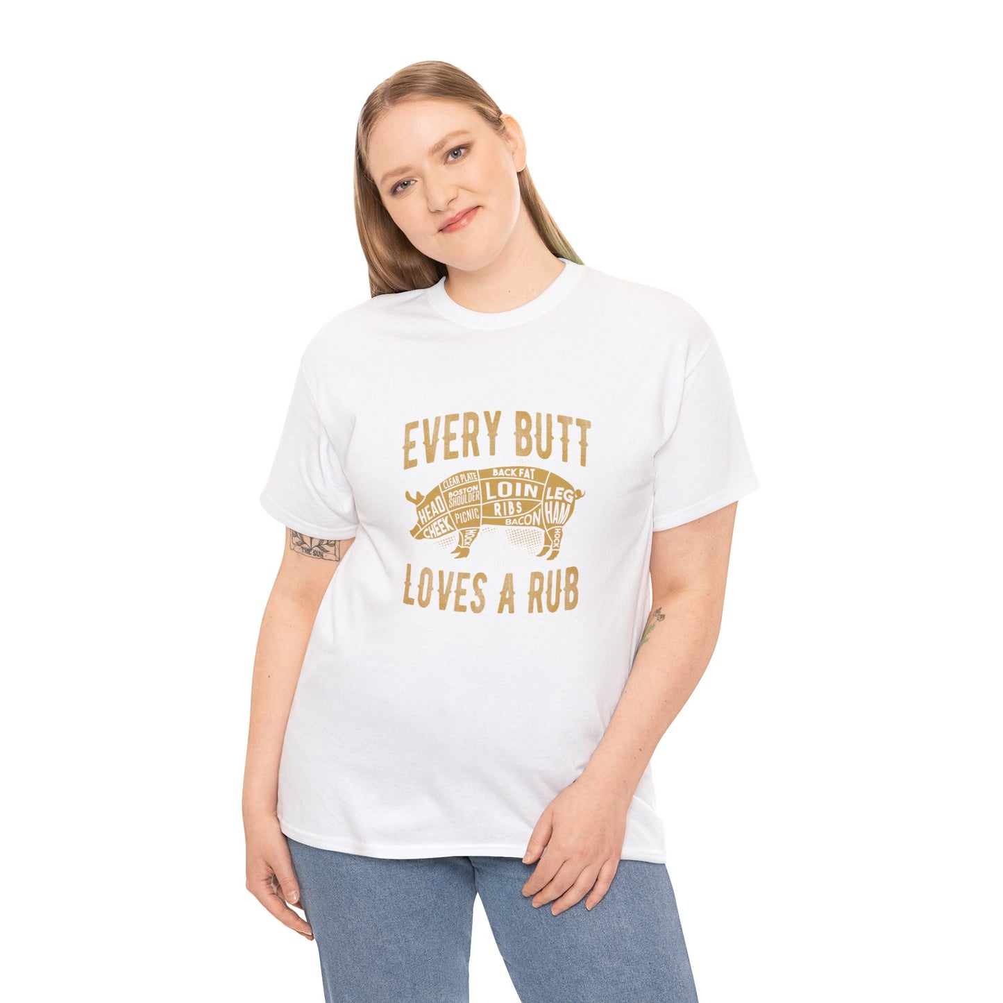 Every butt loves a rub 1 (Gildan · 5000) Unisex Heavy Cotton Tee