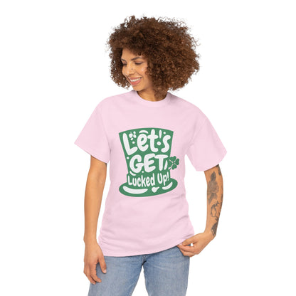 Let's get lucked up (Gildan · 5000) Unisex Heavy Cotton Tee