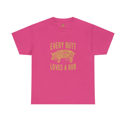 Every butt loves a rub 1 (Gildan · 5000) Unisex Heavy Cotton Tee