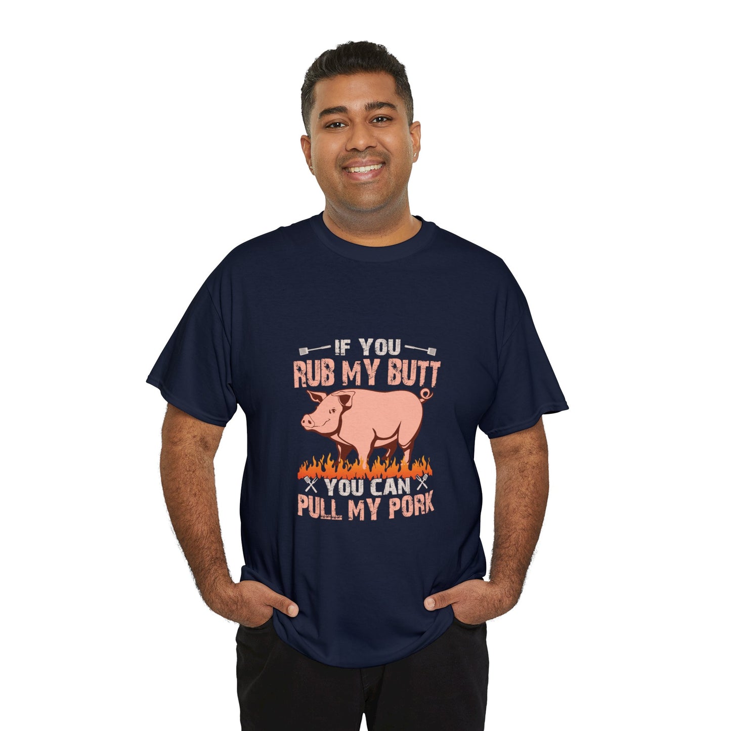 If you rub my butt 1 (Gildan · 5000) Unisex Heavy Cotton Tee