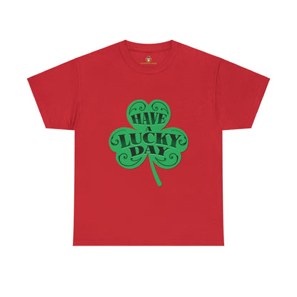 Have a Lucky Day (Gildan · 5000) Unisex Heavy Cotton Tee