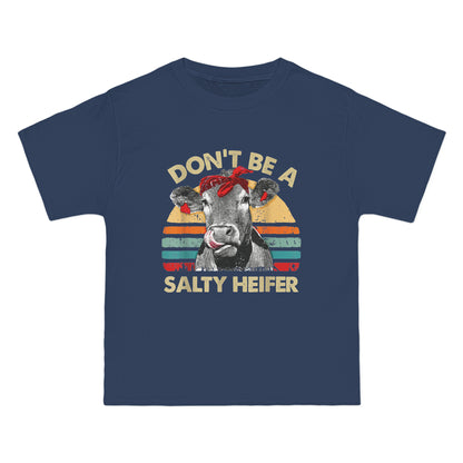 Don't Be a Salty Heifer Beefy-T® Short-Sleeve T-Shirt